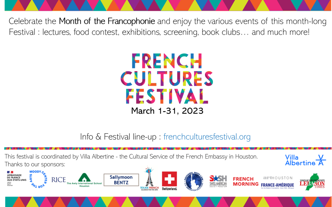 French Cultures Festival March 2023By Aliénor Maxence, in charge of Educational Affairs at the Cultural Service of the French Embassy