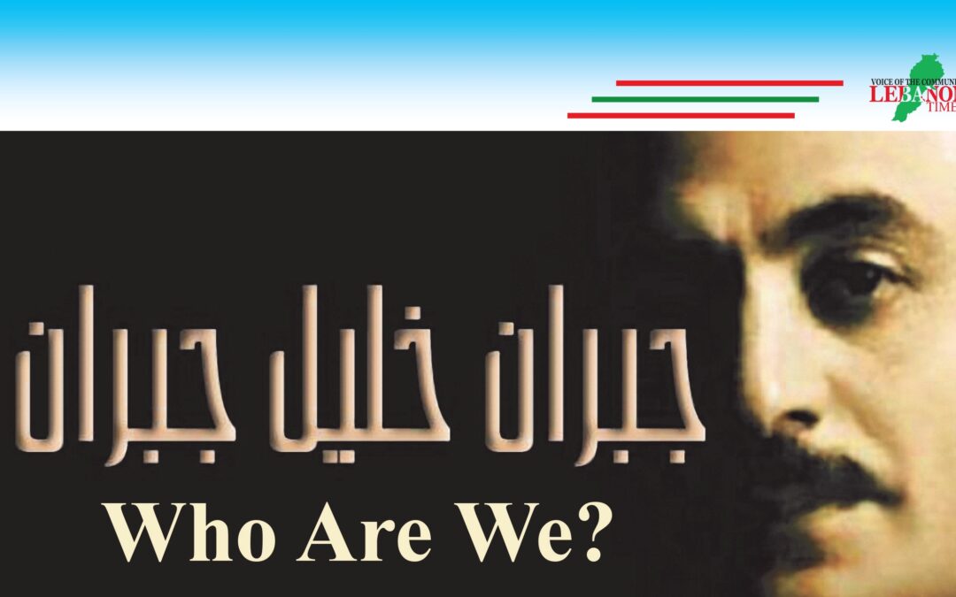 Gibran Khalil Gibran :Who Are We?